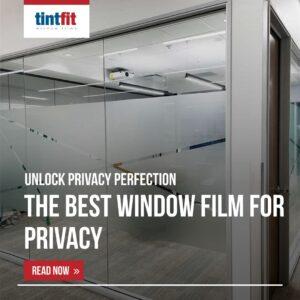 What is the best window film for privacy?