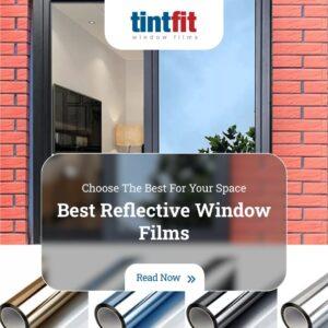 The Best Reflective Window Film