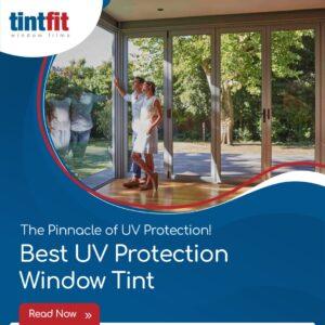 Best UV Protection Window Tint