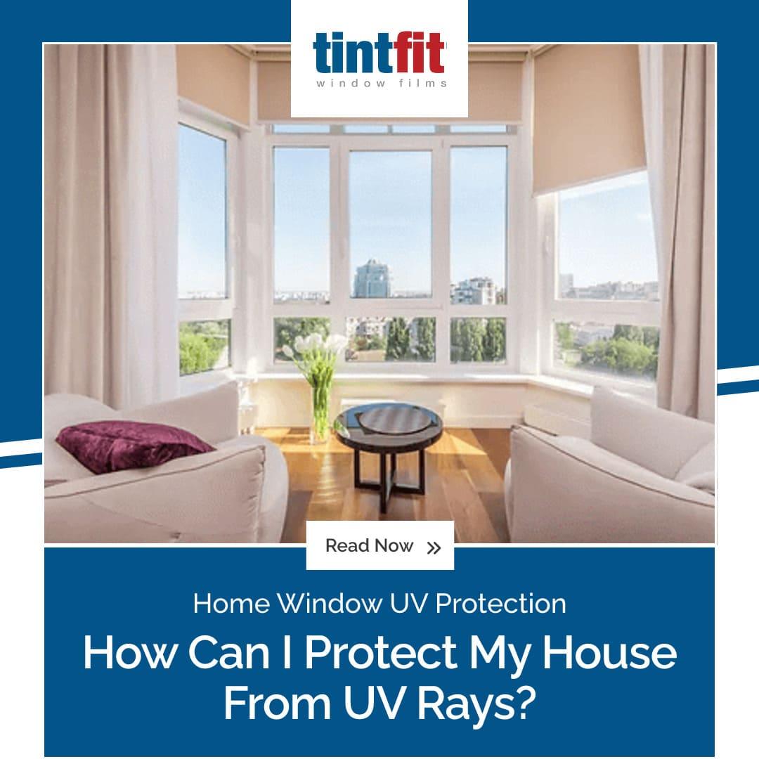 Home Window UV Protection