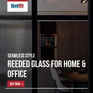 Transform Your Office & Home With Reeded Glass Film