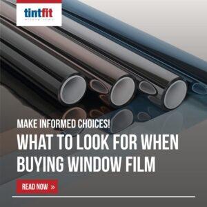 How do I choose a good window film?